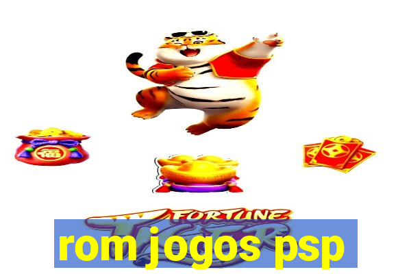 rom jogos psp